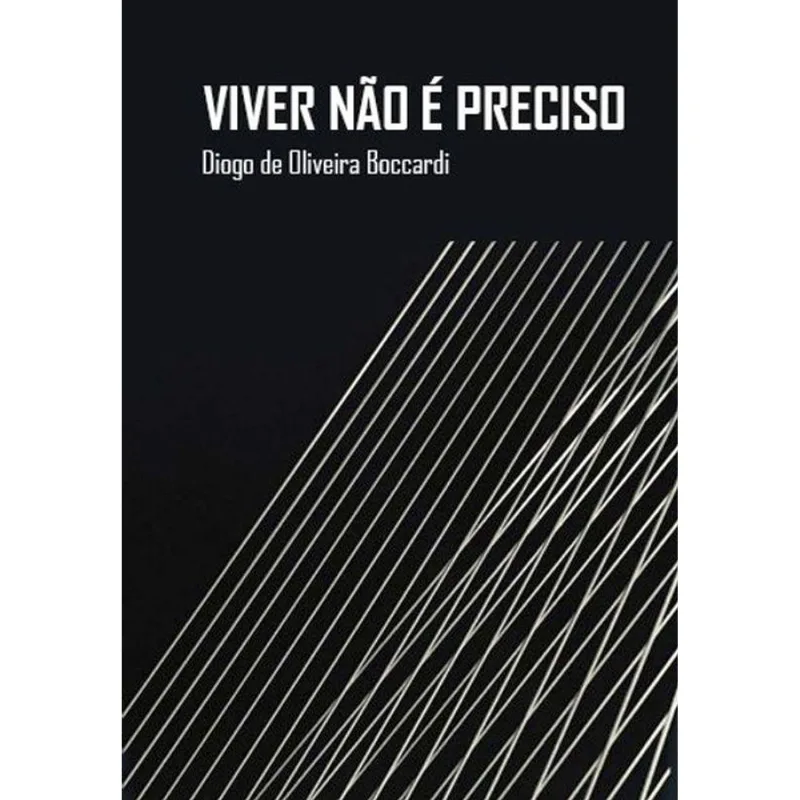 VIVER NÃO É PRECISO
