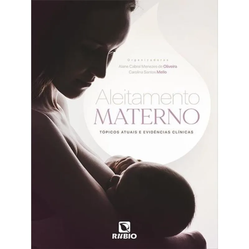 ALEITAMENTO MATERNO TOPICOS ATUAIS E EVIDENCIAS CLÍNICAS