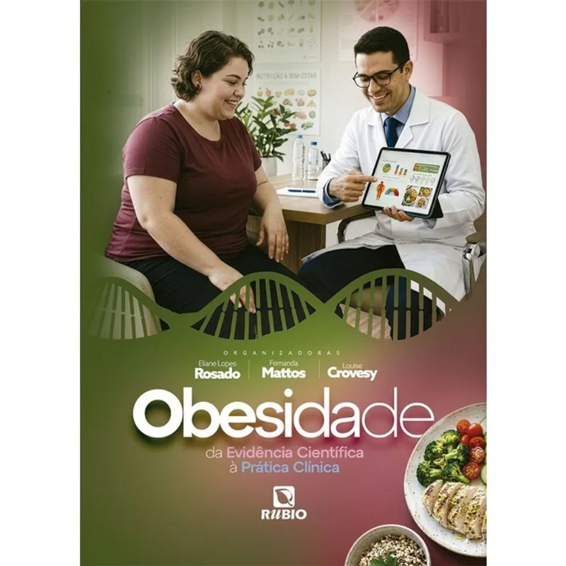 OBESIDADE - DA EVIDÊNCIA CIENTÍFICA À PRÁTICA CLÍNICA
