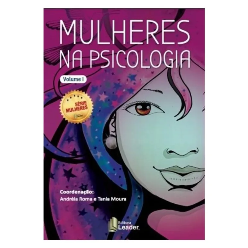 MULHERES NA PSICOLOGIA - VOLUME I - VOL. 1