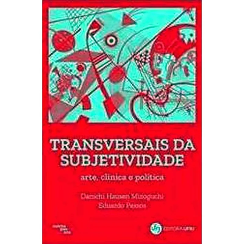 TRANSVERSAIS DA SUBJETIVIDADE