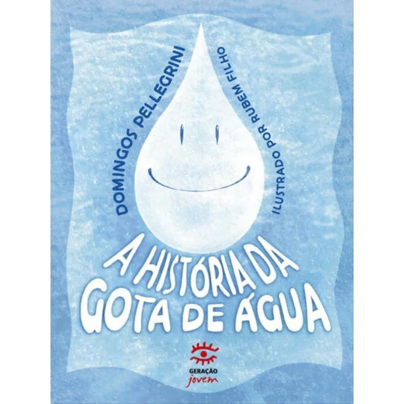 A HISTÓRIA DA GOTA D ÁGUA - EDIÇÃO ESPECIAL