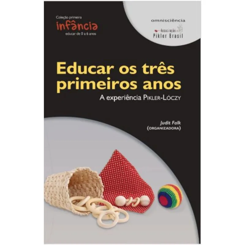 EDUCAR OS TRÊS PRIMEIROS ANOS