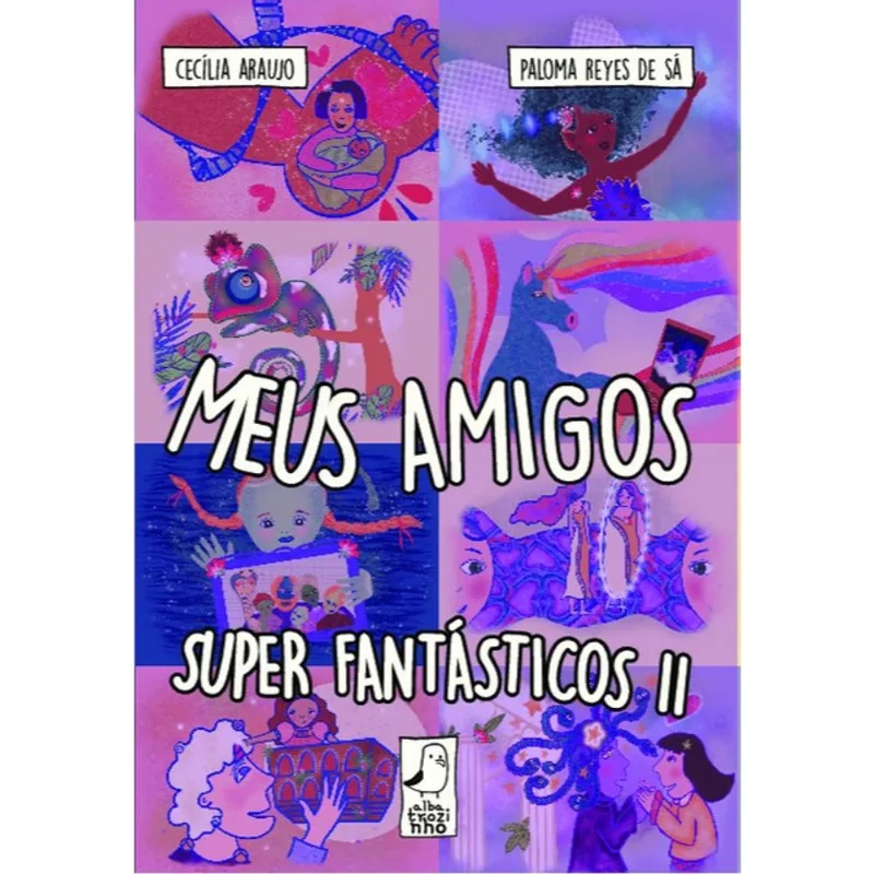 MEUS AMIGOS SUPER FANTÁSTICOS II
