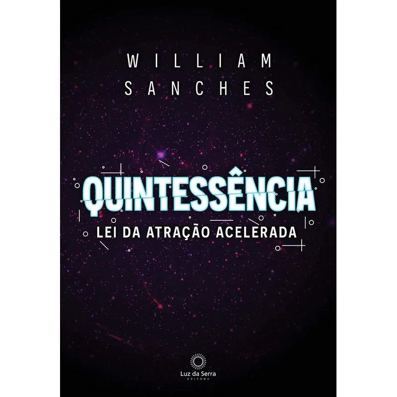QUINTESSENCIA - LUZ DA SERRA