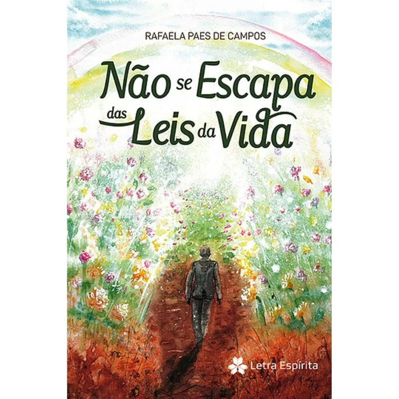 NÃO SE ESCAPA DAS LEIS DA VIDA