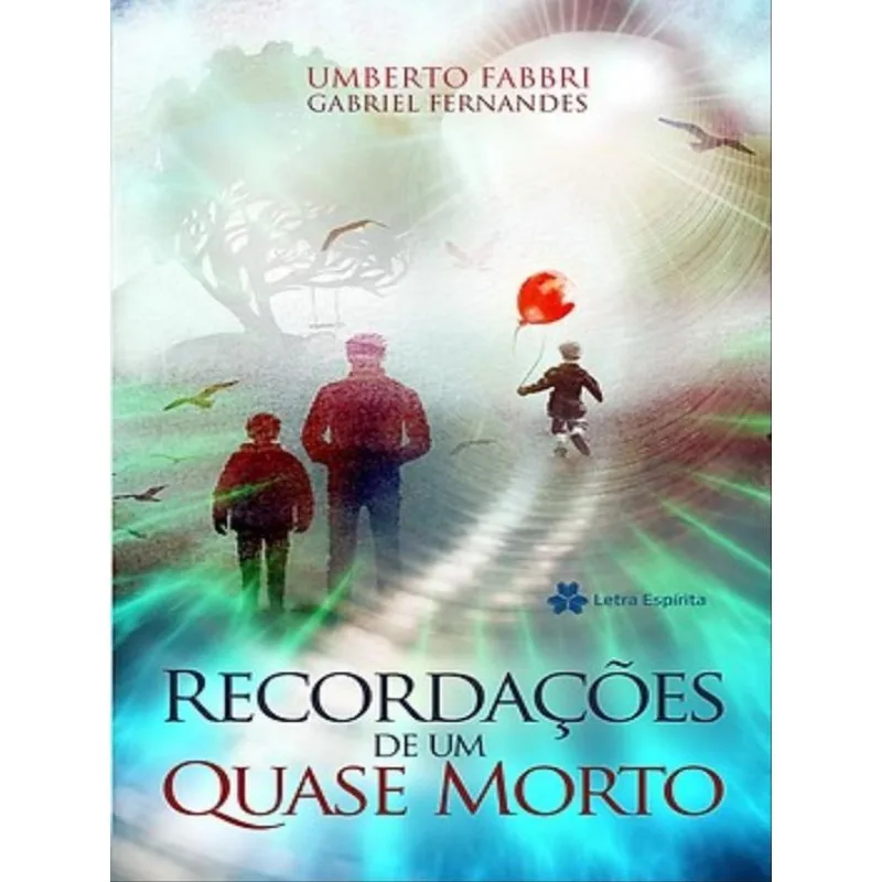 RECORDAÇÕES DE UM QUASE MORTO