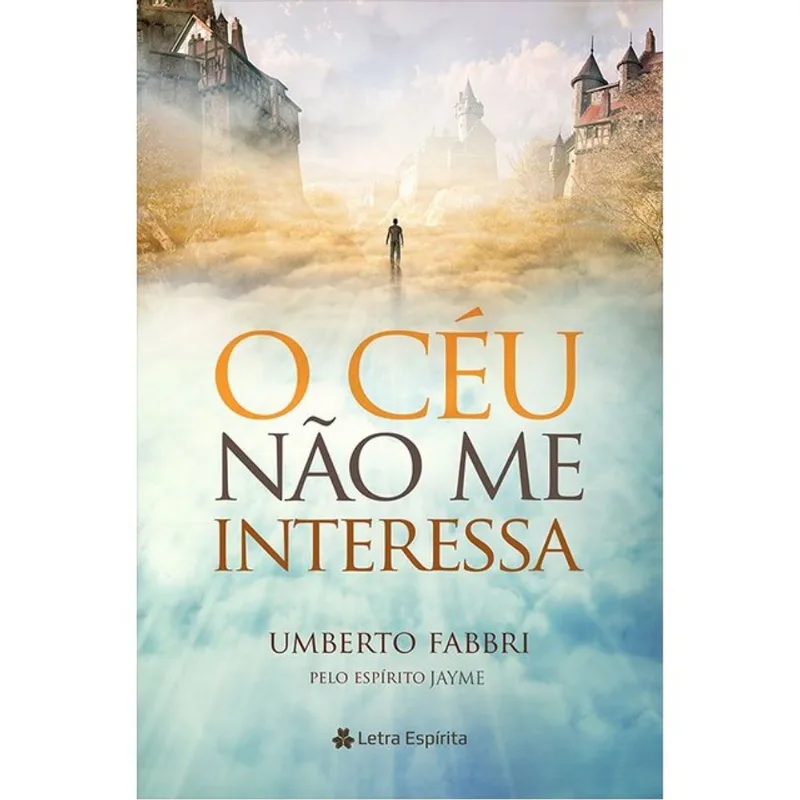 O CÉU NÃO ME INTERESSA