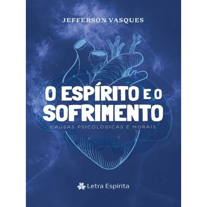 O ESPÍRITO E O SOFRIMENTO