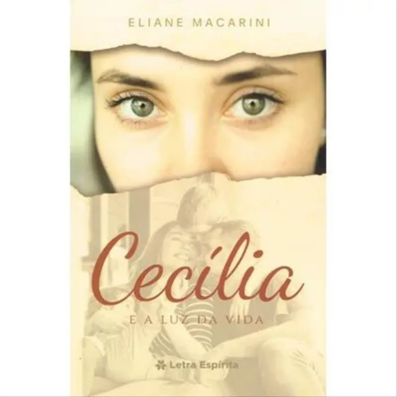 CECÍLIA E A LUZ DA VIDA