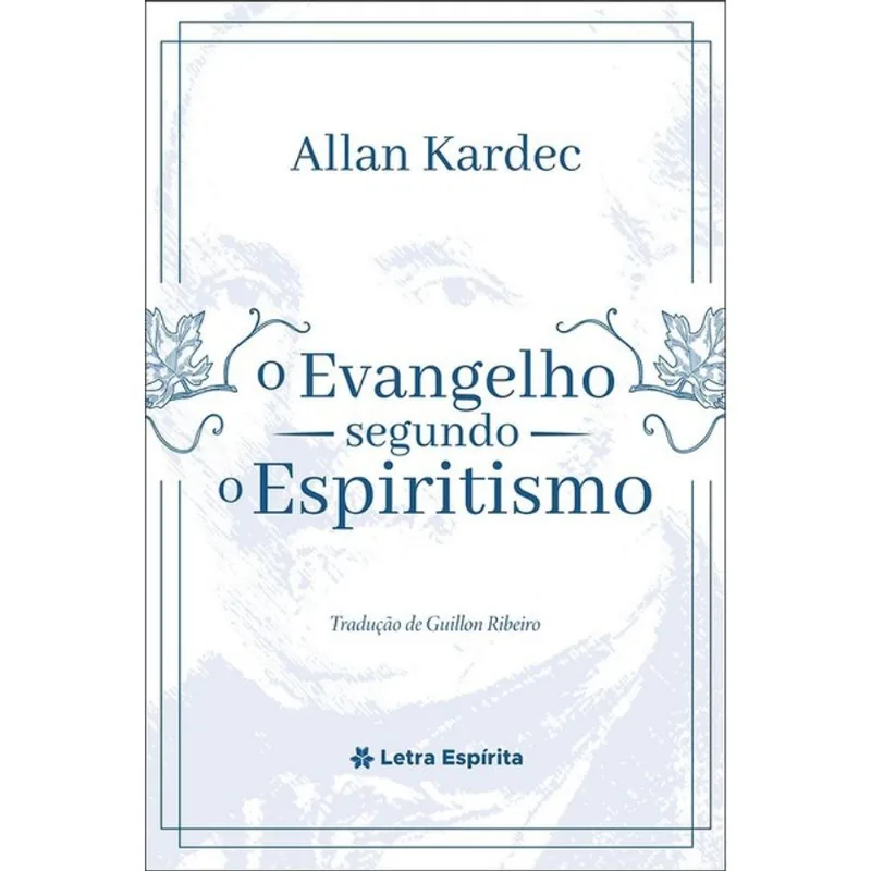 O EVANGELHO SEGUNDO O ESPIRITISMO
