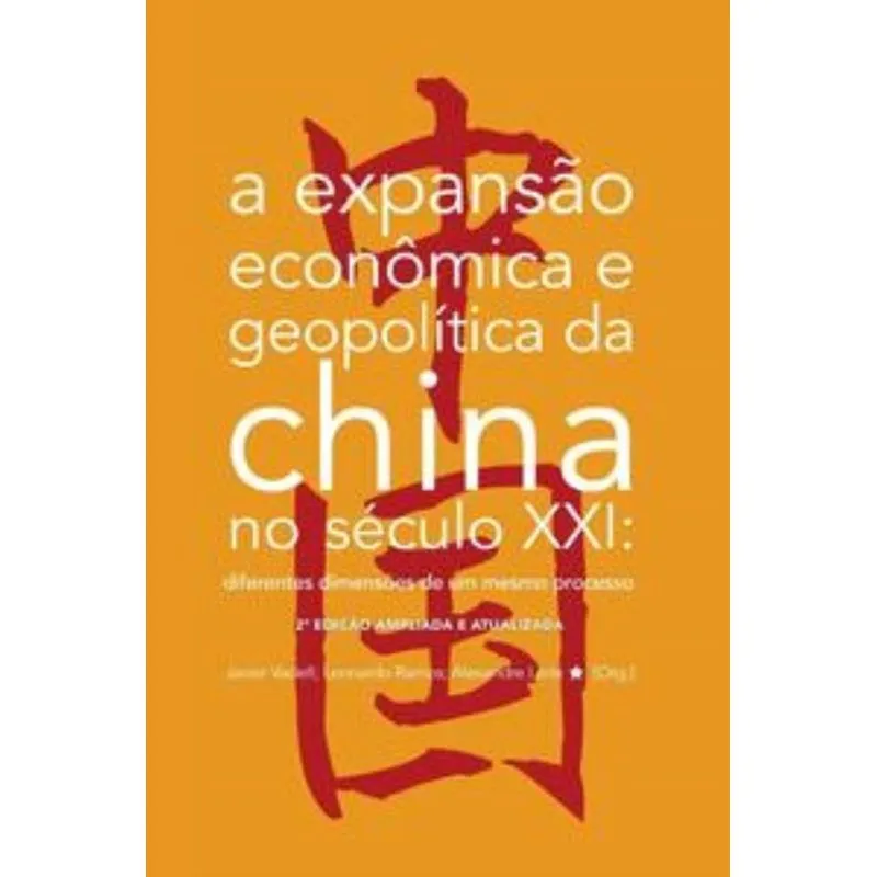 A Expansão Econômica E Geopolítica Da China No Século Xxi: