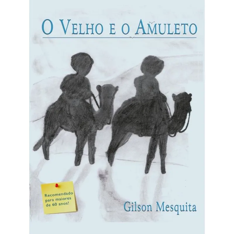 O VELHO E O AMULETO
