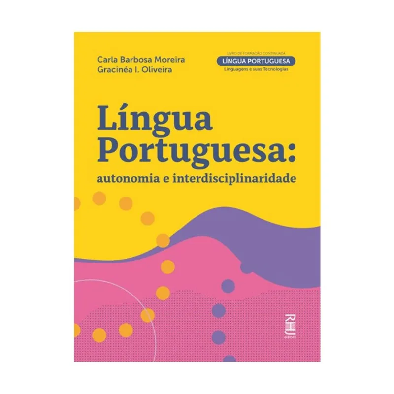 LÍNGUA PORTUGUESA - AUTONOMIA E INTERDISCIPLINARIDADE