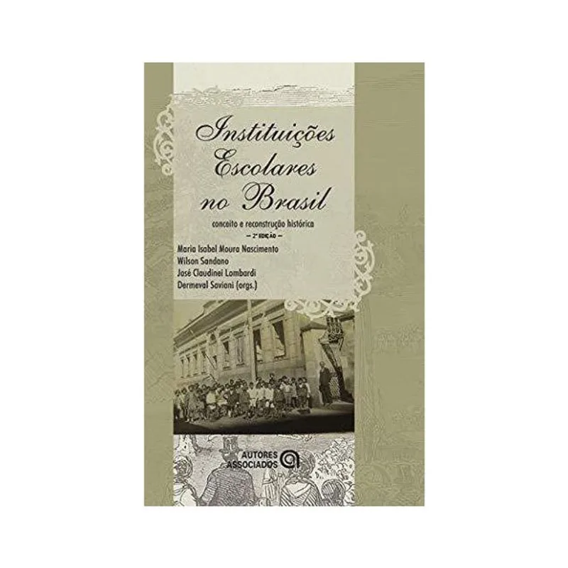 INSTITUIÇÕES ESCOLARES NO BRASIL