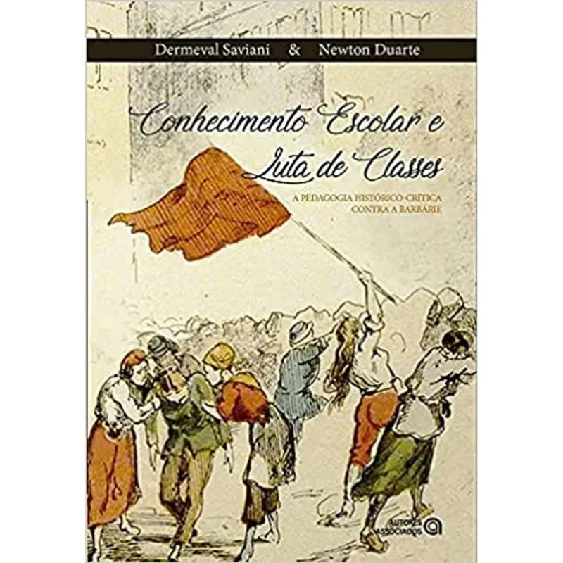 CONHECIMENTO ESCOLAR E LUTA DE CLASSES