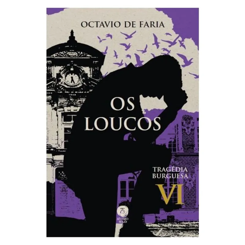 OS LOUCOS - TRAGÉDIA BURGUESA, VOL. VI - VOL. 6