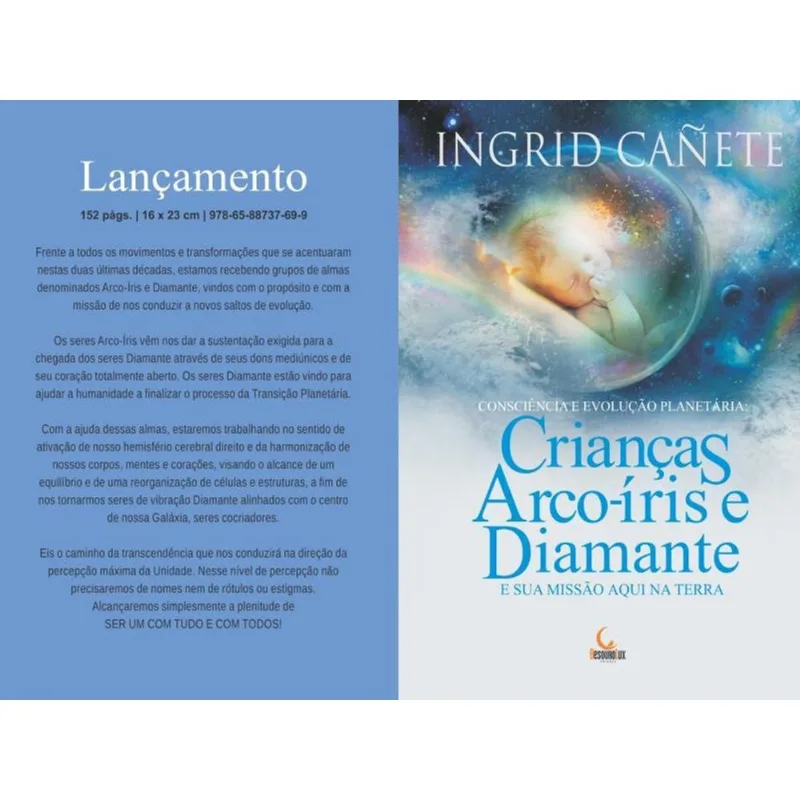 CRIANÇAS ARCO-ÍRIS E DIAMANTE E SUA MISSÃO AQUI NA TERRA