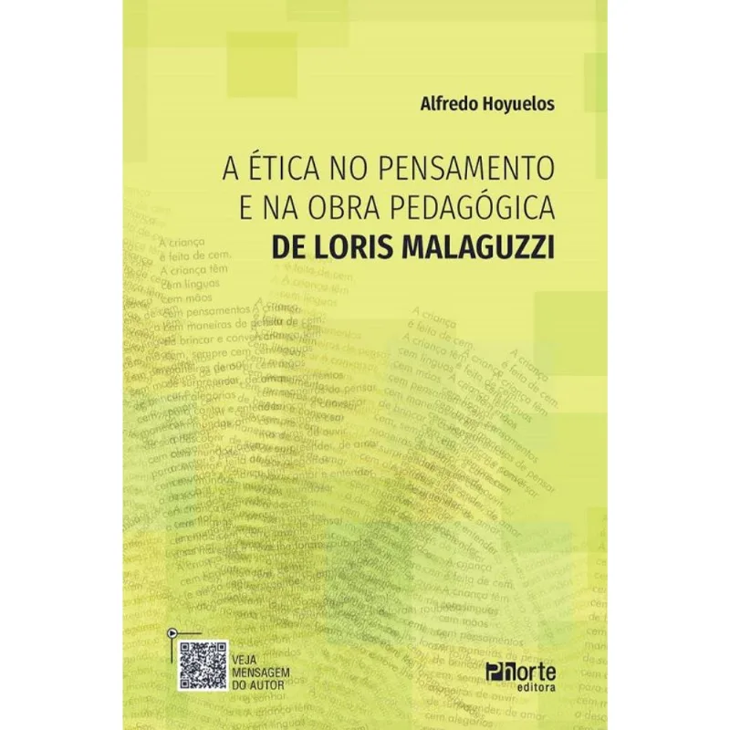 A ÉTICA NO PENSAMENTO E NA OBRA PEDAGÓGICA DE LORIS MALAGUZZI