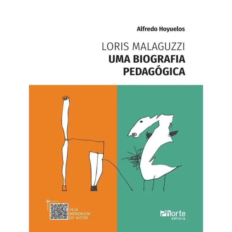LORIS MALAGUZZI - UMA BIOGRAFIA PEDAGÓGICA