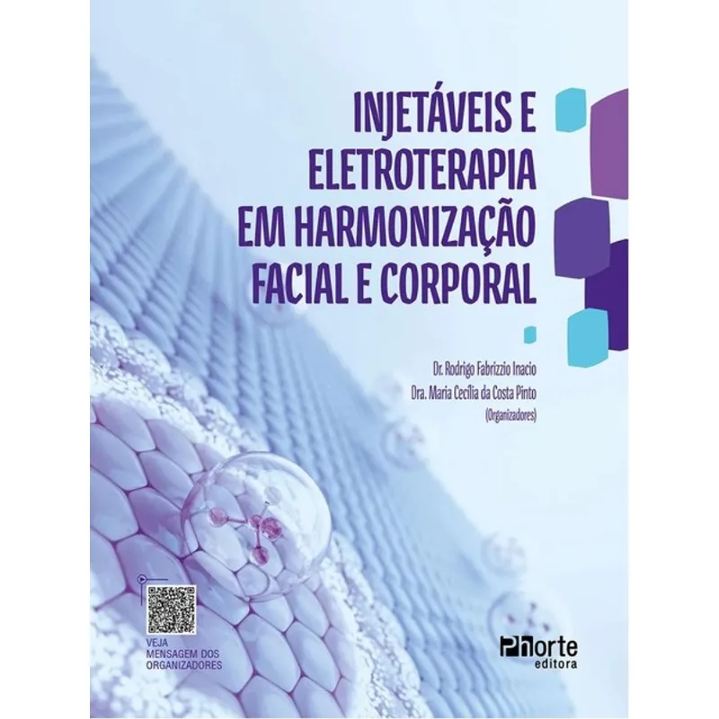 INJETÁVEIS E ELETROTERAPIA EM HARMONIZAÇÃO FACIAL E CORPORAL
