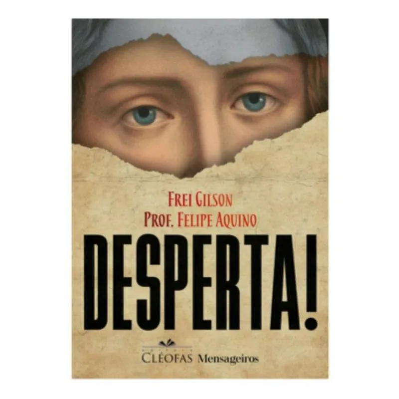 Desperta! ( Frei Gilson )