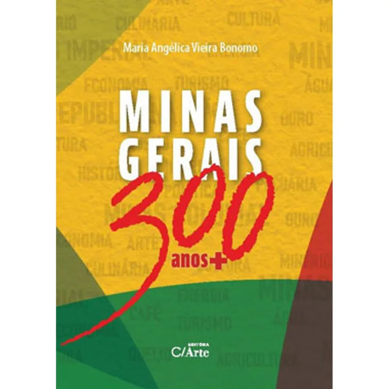 MINAS GERAIS 300 ANOS+