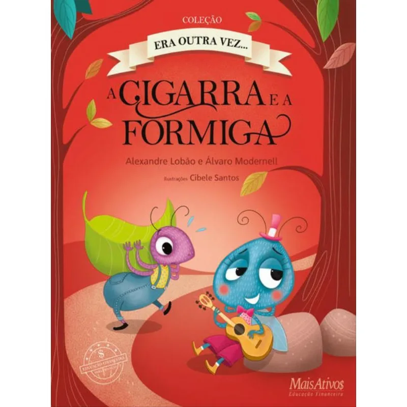 A CIGARRA E A FORMIGA