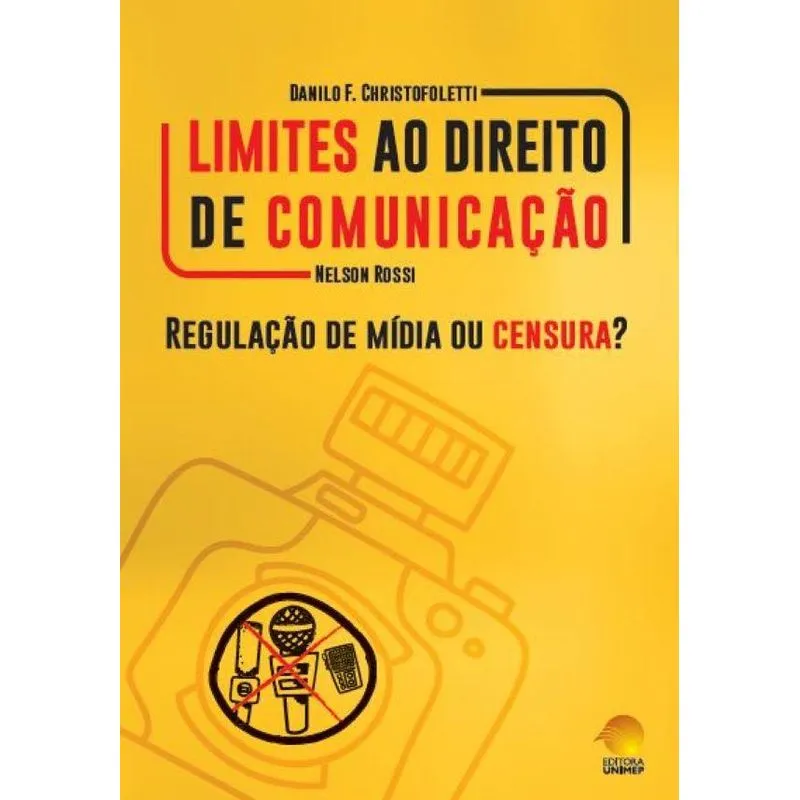 Limites Ao Direito De Comunicação: Regulação De Mídia Ou Ce