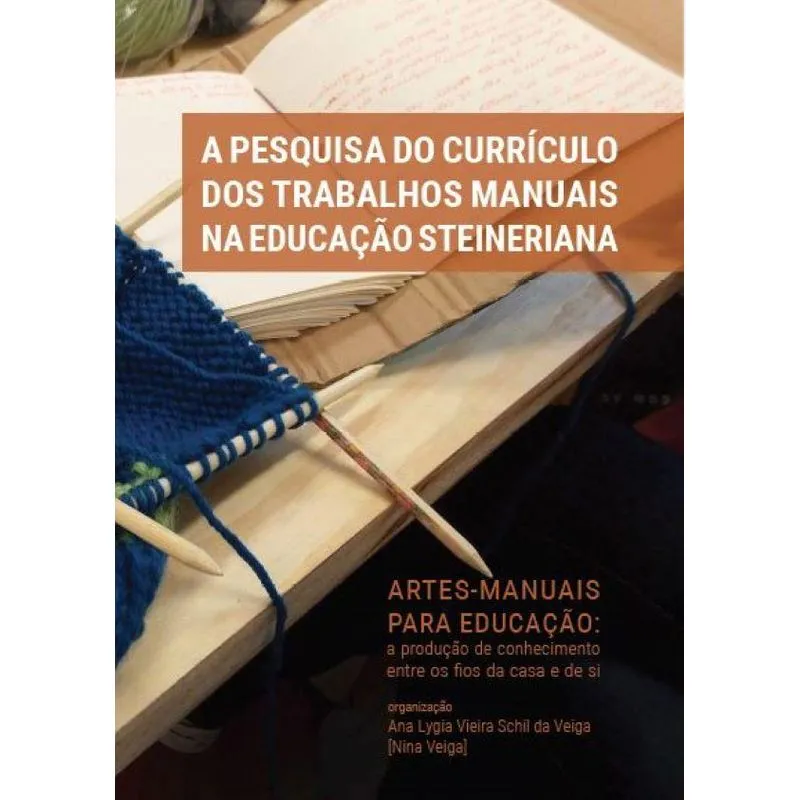 A Pesquisa do Currículo dos Trabalhos Manuais na Educação Steineriana