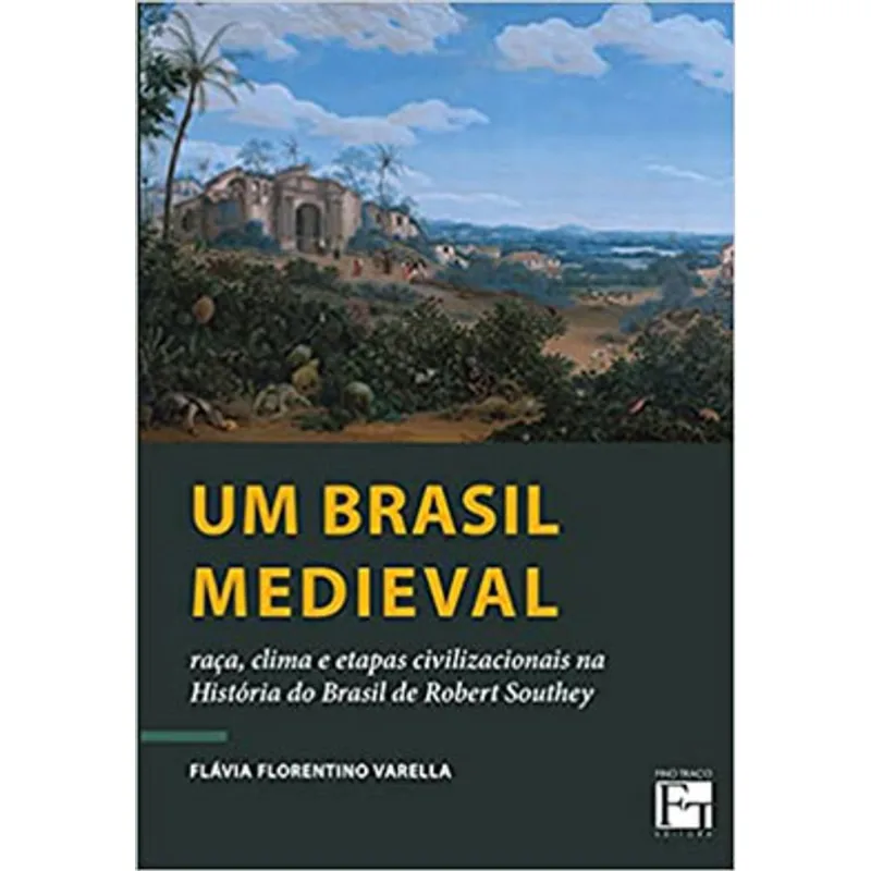 UM BRASIL MEDIEVAL