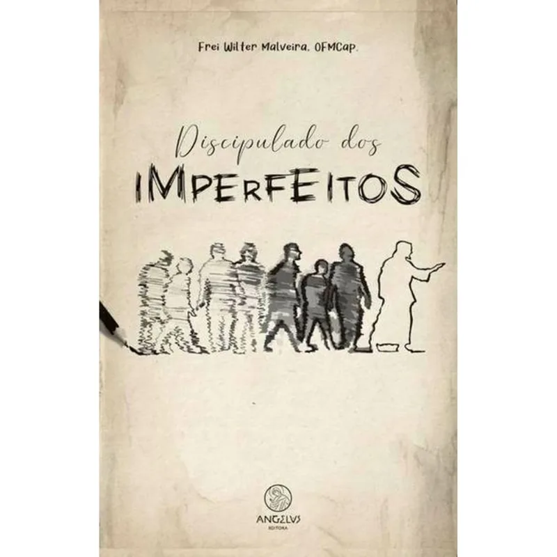DISCIPULADO DOS IMPERFEITOS