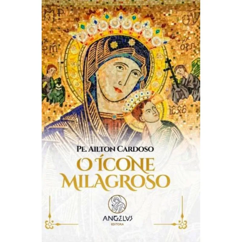 O ÍCONE MILAGROSO