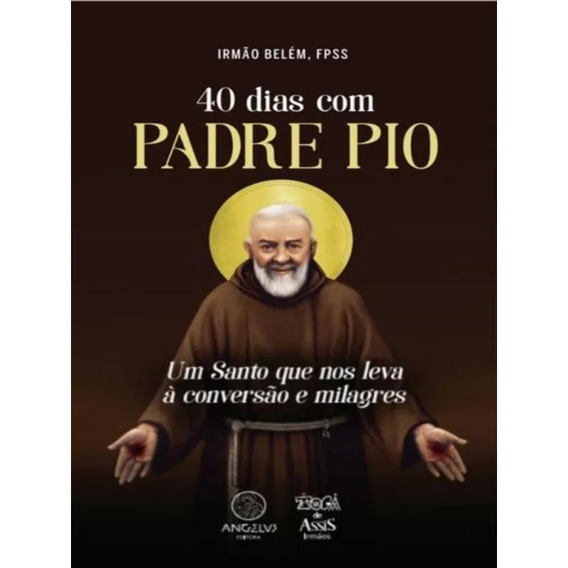 40 DIAS COM PADRE PIO