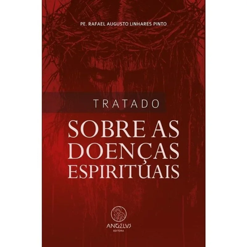 TRATADO SOBRE AS DOENÇAS ESPIRITUAIS
