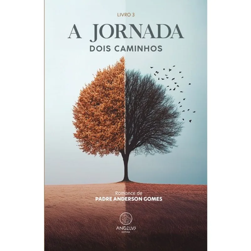 A JORNADA - DOIS CAMINHOS - VOL. 3