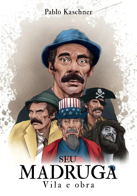 SEU MADRUGA ? VIDA E OBRA
