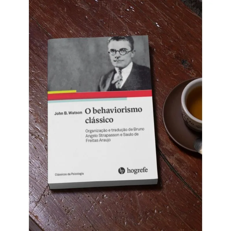 O BEHAVIORISMO CLÁSSICO