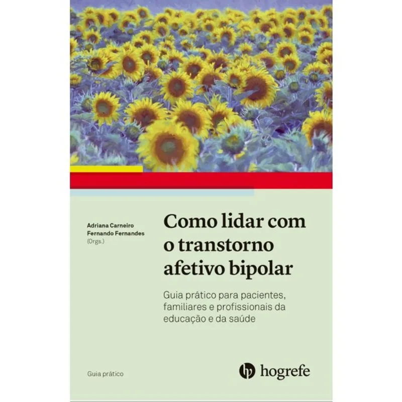 COMO LIDAR COM O TRANSTORNO AFETIVO BIPOLAR