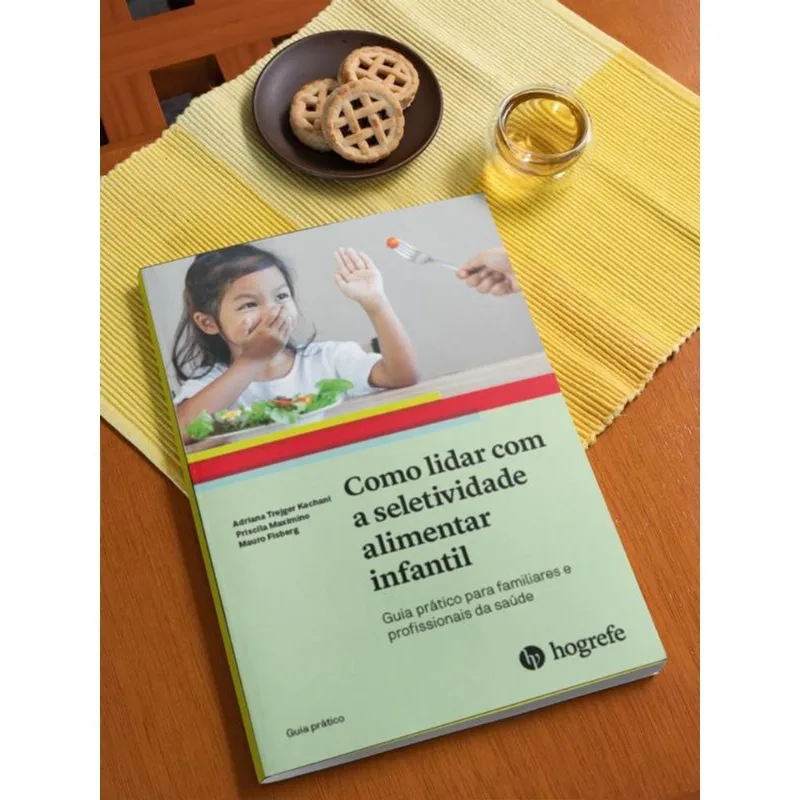 COMO LIDAR COM A SELETIVIDADE ALIMENTAR INFANTIL