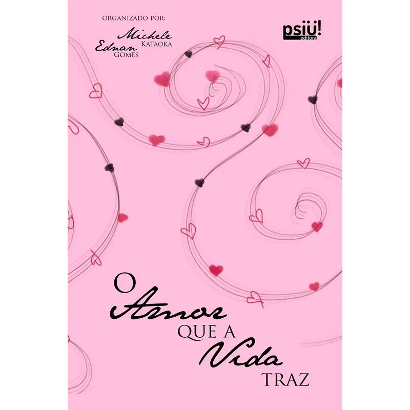 O AMOR QUE A VIDA TRAZ