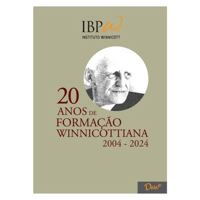 20 ANOS DE FORMAÇÃO WINNICOTTIANA, 2004-2024