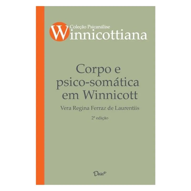 CORPO E PSICO-SOMÁTICA EM WINNICOTT
