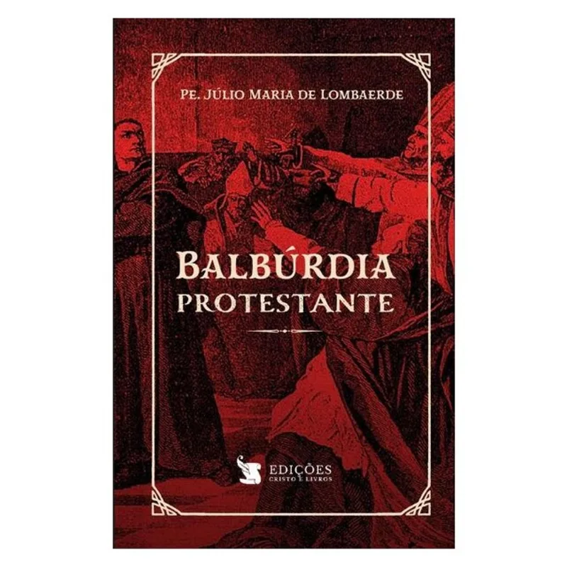 BALBÚRDIA PROTESTANTE