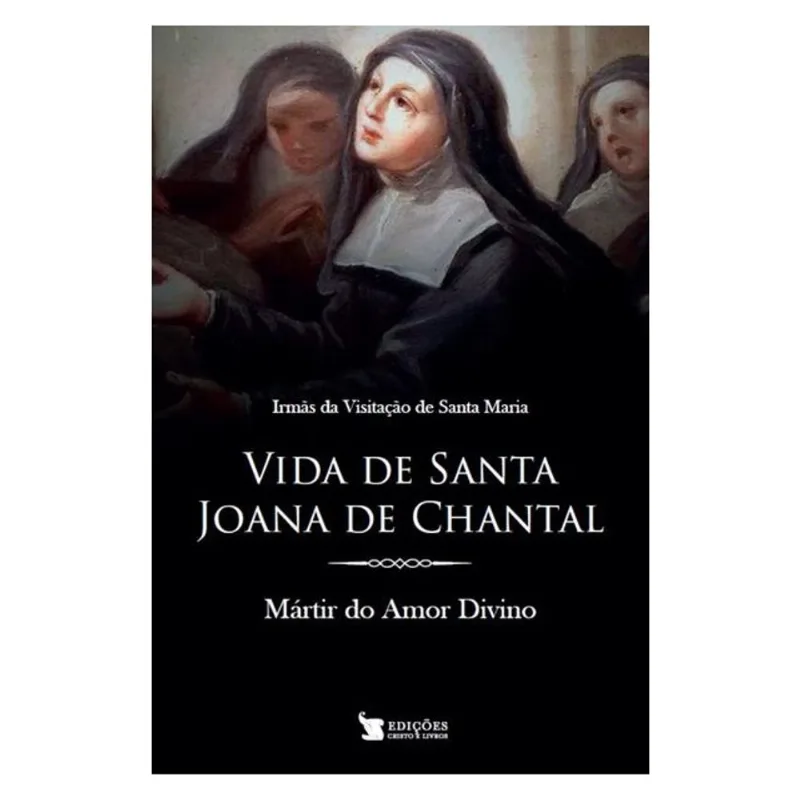 VIDA DE SANTA JOANA DE CHANTAL