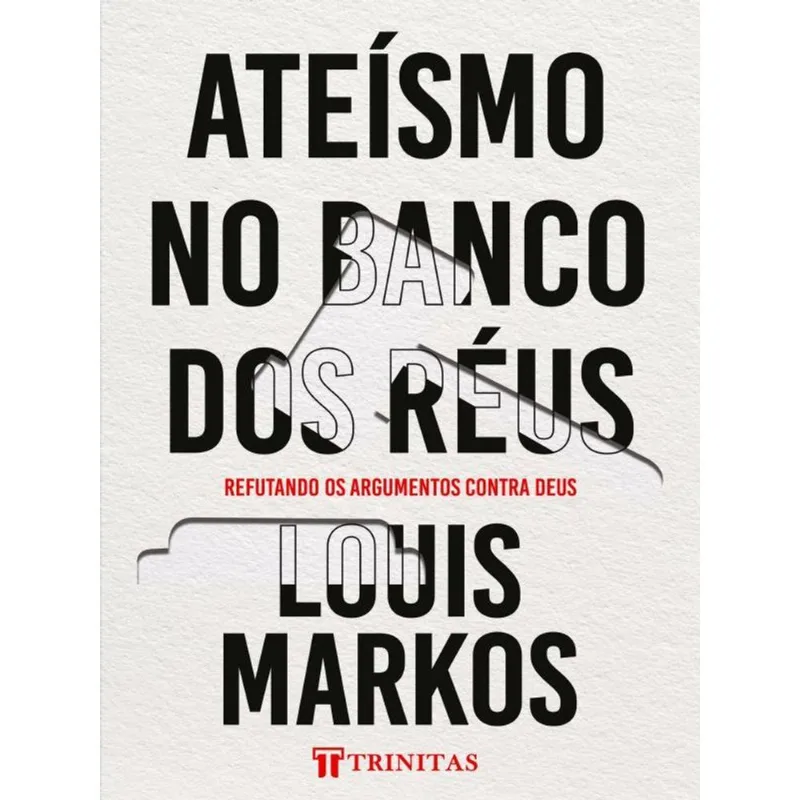 ATEÍSMO NO BANCO DOS RÉUS