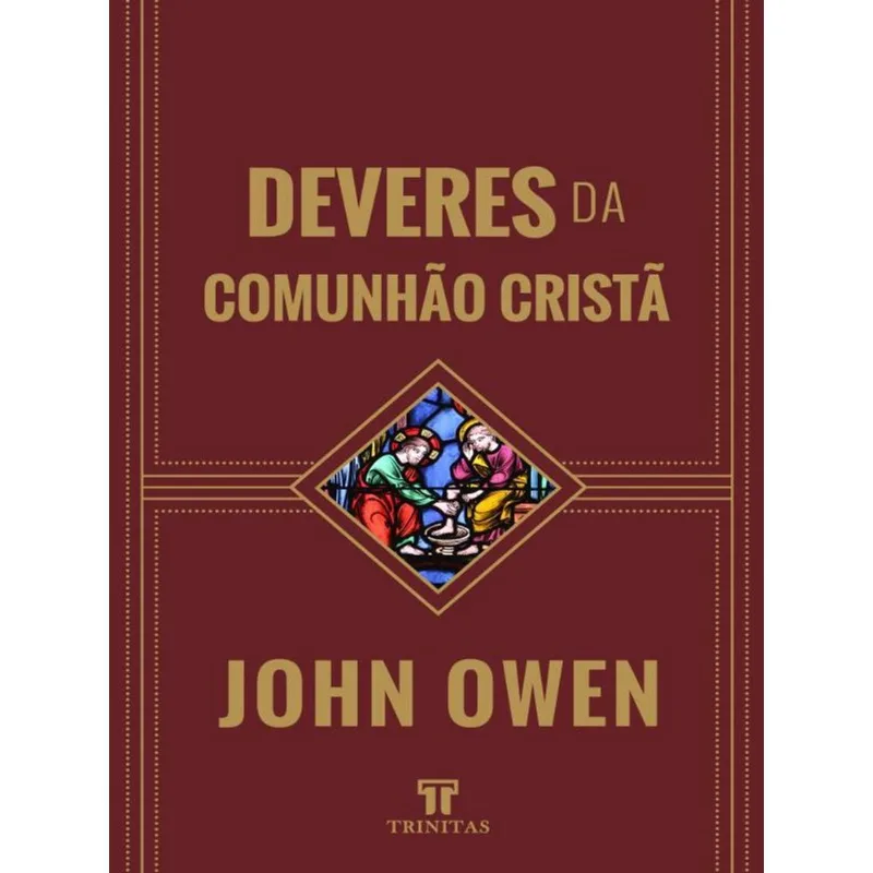 DEVERES DA COMUNHÃO CRISTÃ