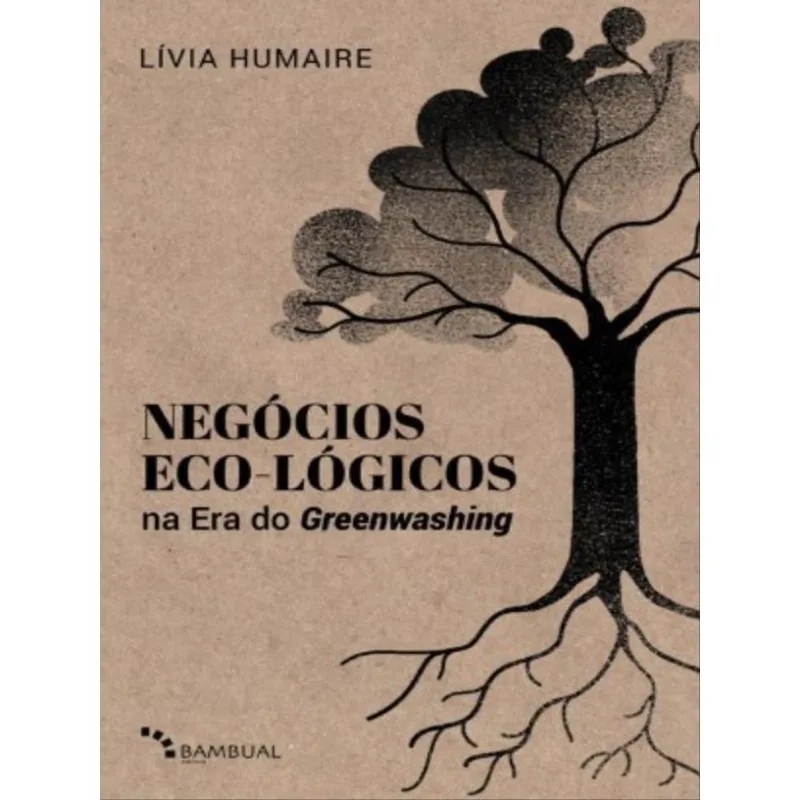 Negócios Eco-lógicos Na Era Do Greenwashing