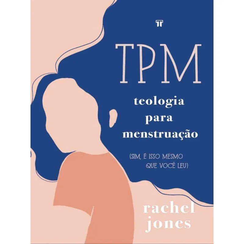 TPM: TEOLOGIA PARA MENSTRUAÇÃO