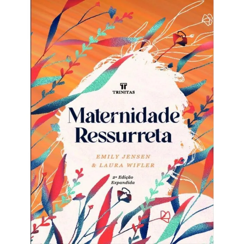 MATERNIDADE RESSURRETA - EDIÇÃO EXPANDIDA